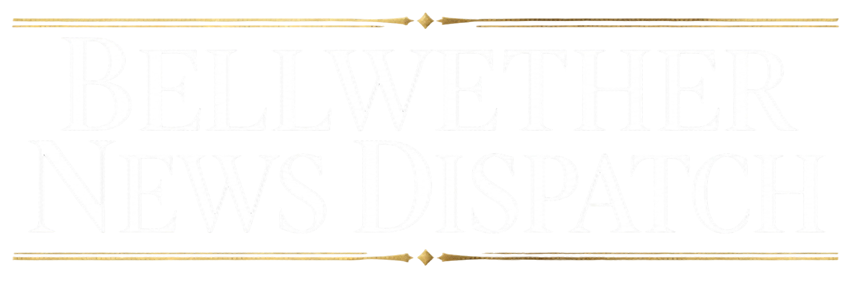 Bellwether News Dispatch